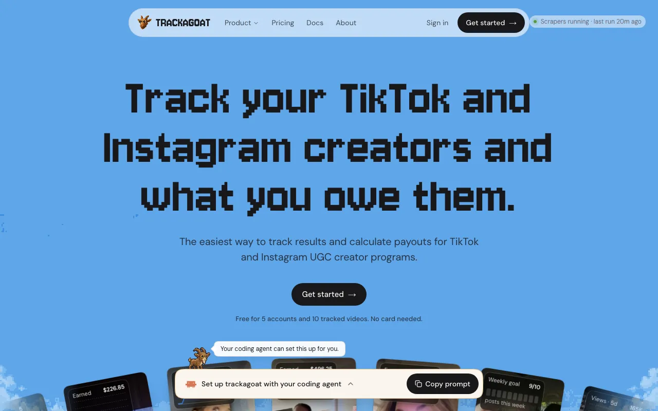 trackagoat.com homepage: the headline about tracking TikTok and Instagram creators and what you owe them, a Get started button, and the top of a row of video cards.